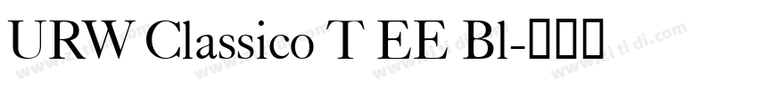 URW Classico T EE Bl字体转换